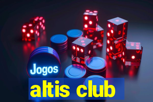 altis club