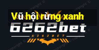 Vũ hội rừng xanh