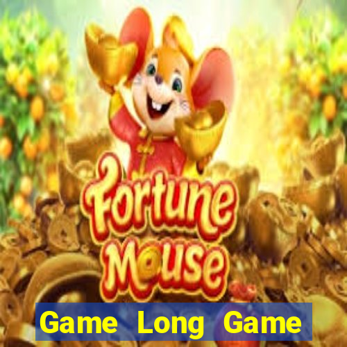 Game Long Game Bài 52Fun Đổi Thưởng