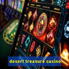 desert treasure casino