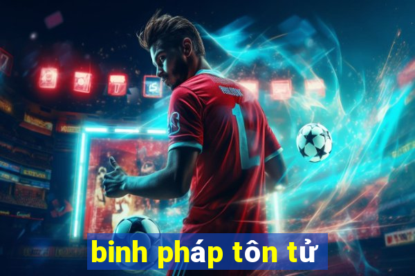 binh pháp tôn tử