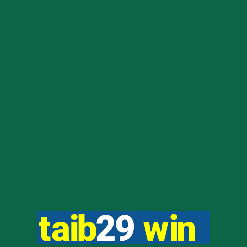 taib29 win