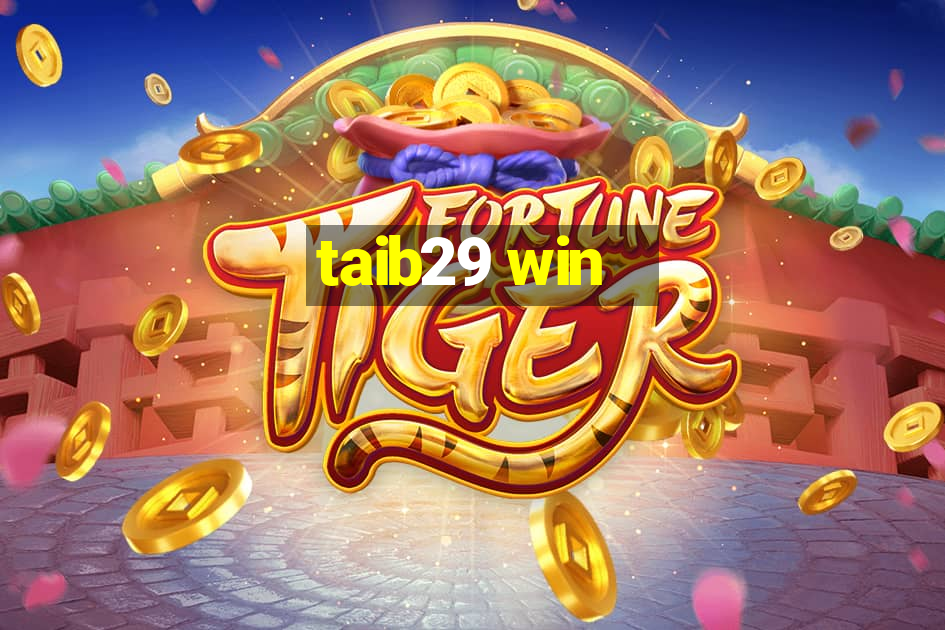 taib29 win