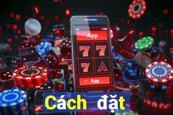 Cách đặt cược XSTG