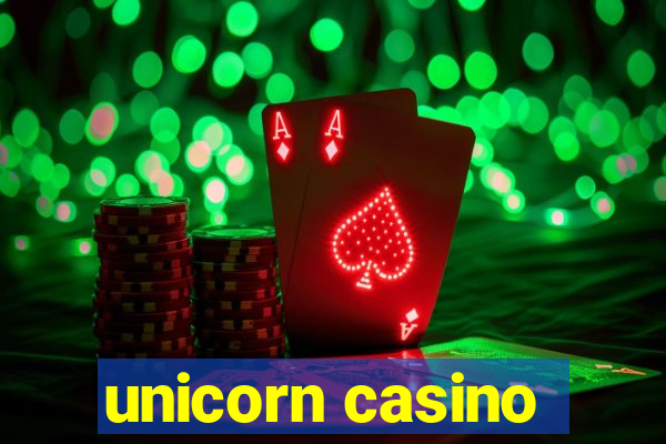 unicorn casino