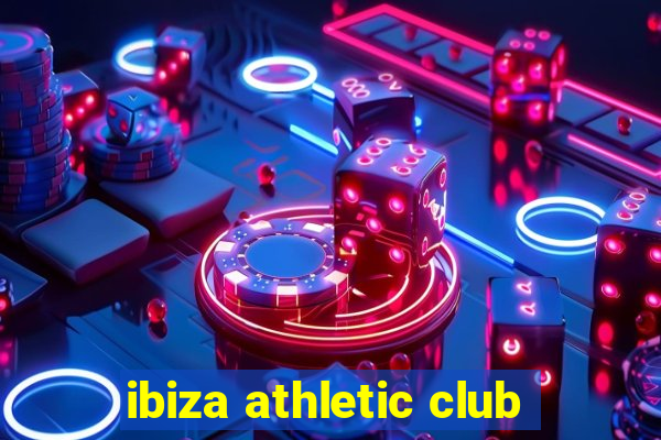 ibiza athletic club