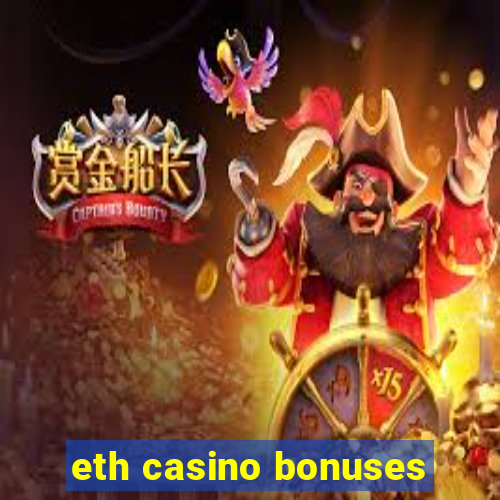 eth casino bonuses