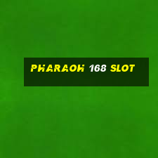 pharaoh 168 slot