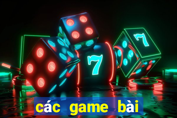 các game bài đổi thưởng 2018