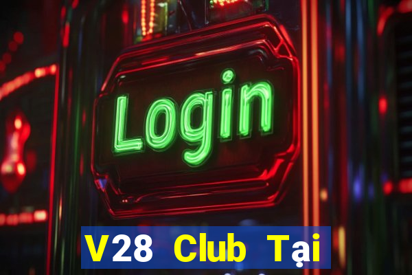 V28 Club Tại Game Bài Đổi Thưởng Nạp Bằng Sms