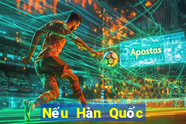 Nếu Hàn Quốc hòa Thái Lan 2 2