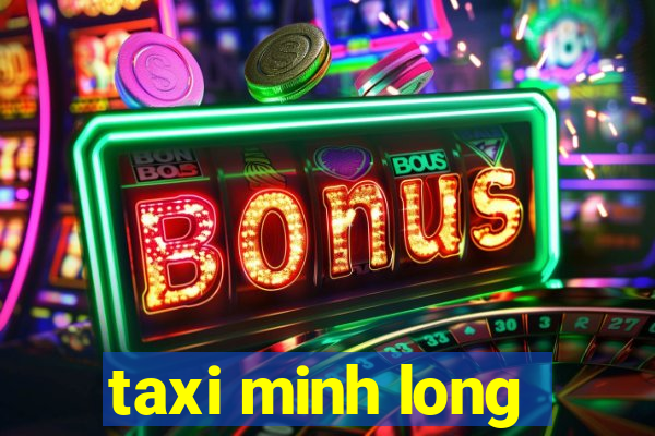 taxi minh long