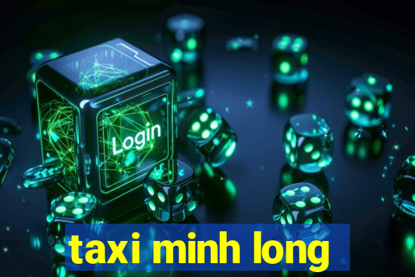 taxi minh long