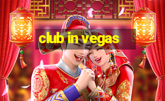 club in vegas