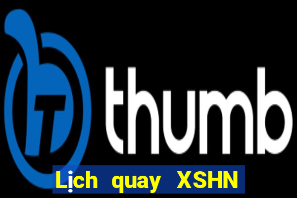 Lịch quay XSHN ngày 12