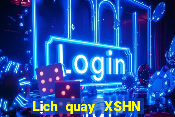 Lịch quay XSHN ngày 12