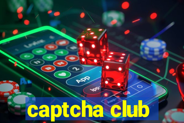 captcha club