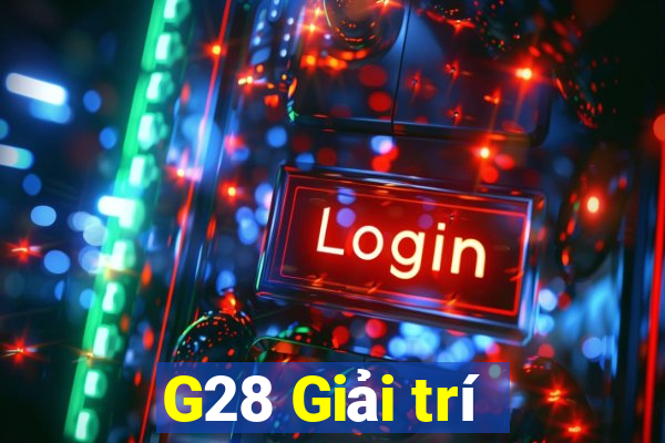 G28 Giải trí