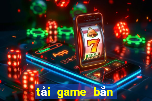 tai game ban ca ve dien thoai