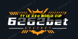 ty le keo world cup