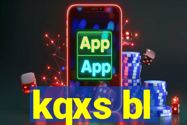 kqxs bl