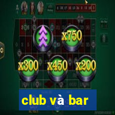 club và bar