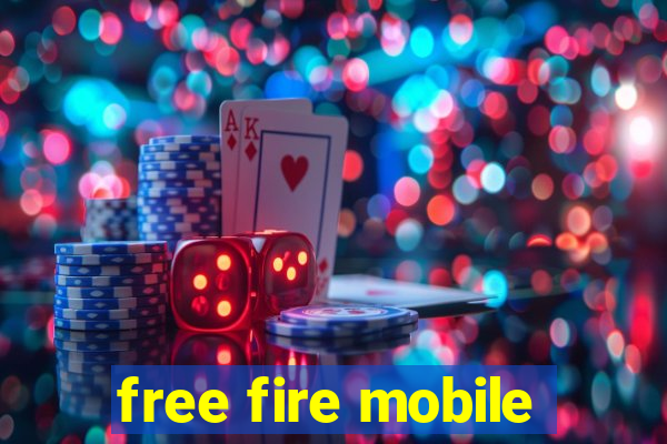 free fire mobile