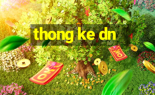 thong ke dn