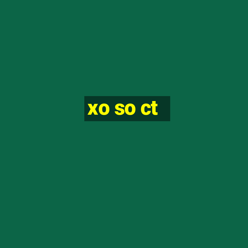 xo so ct