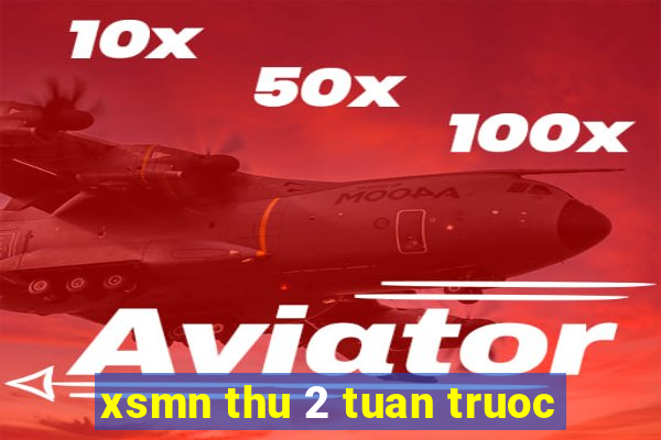 xsmn thu 2 tuan truoc