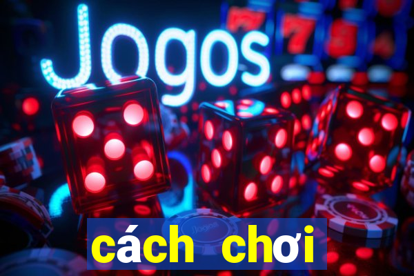 cách chơi vietlott max 3d pro