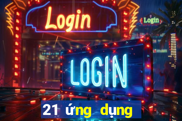 21 ứng dụng xổ số