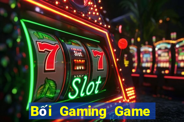 Bối Gaming Game Bài Lừa Đảo