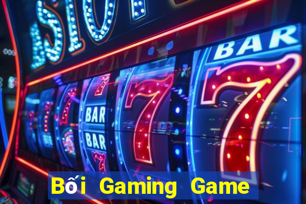 Bối Gaming Game Bài Lừa Đảo