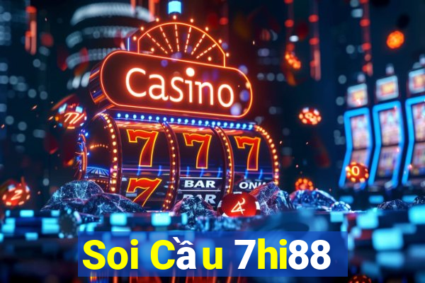 Soi Cầu 7hi88