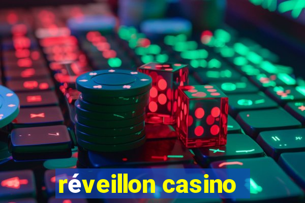 réveillon casino