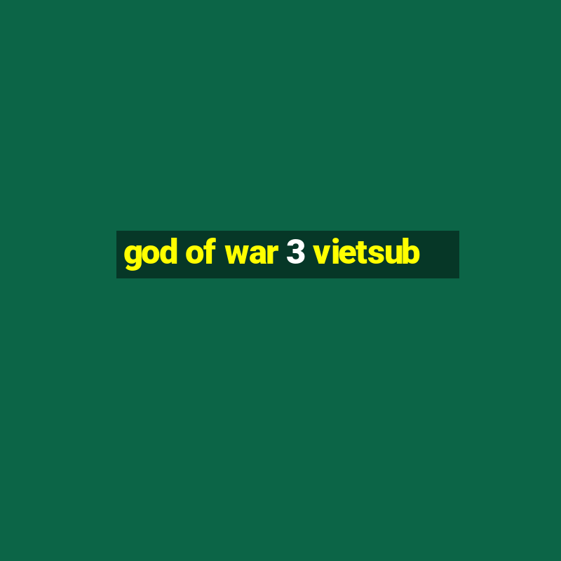 god of war 3 vietsub