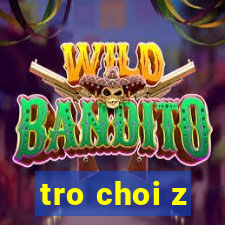 tro choi z