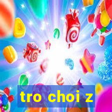 tro choi z