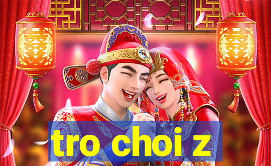 tro choi z