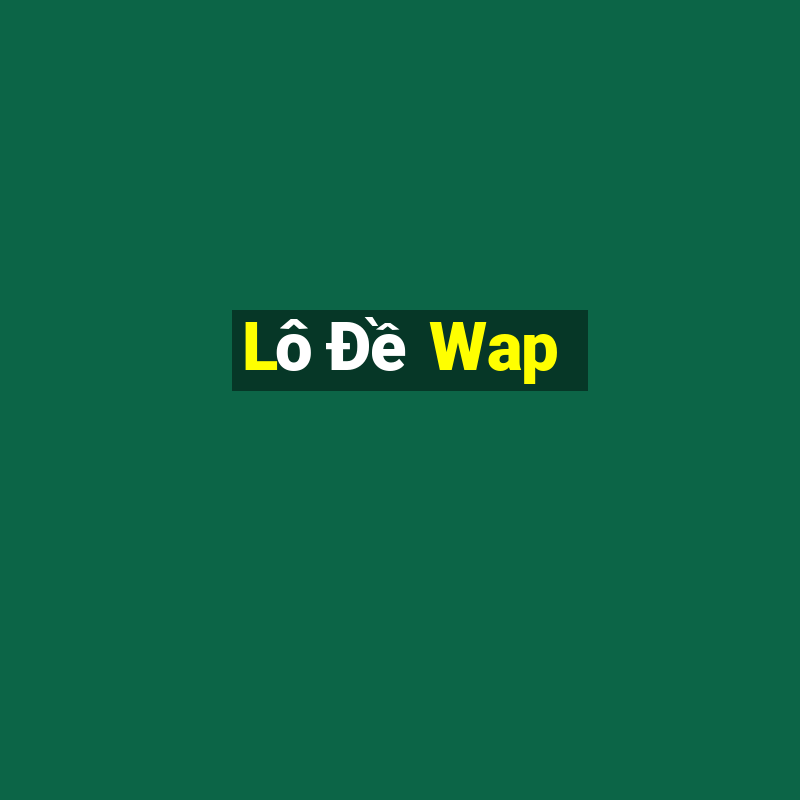 Lô Đề Wap