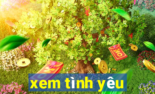 xem tình yêu