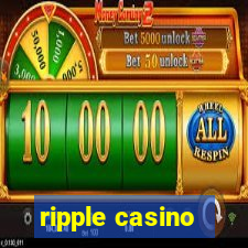 ripple casino