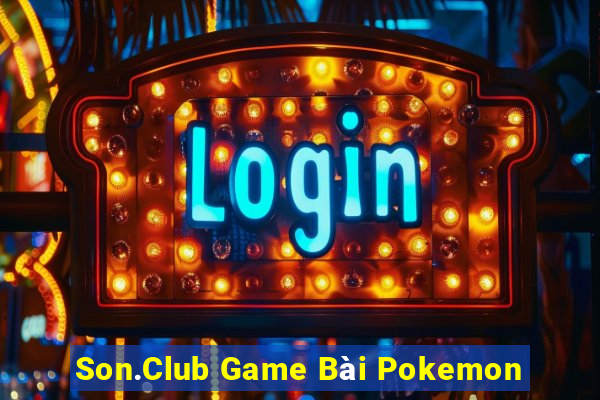 Son.Club Game Bài Pokemon