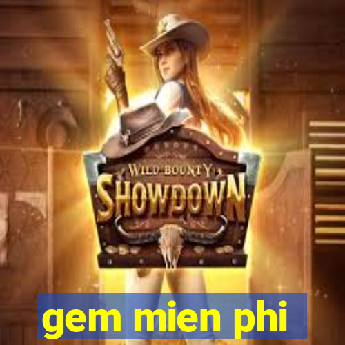 gem mien phi