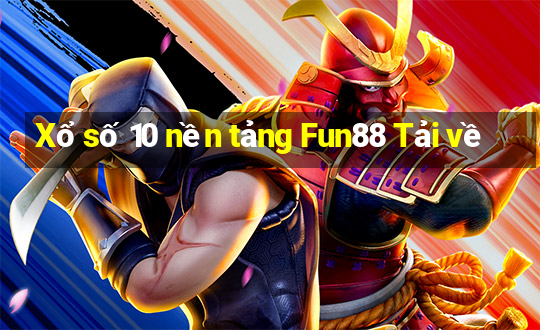 Xổ số 10 nền tảng Fun88 Tải về