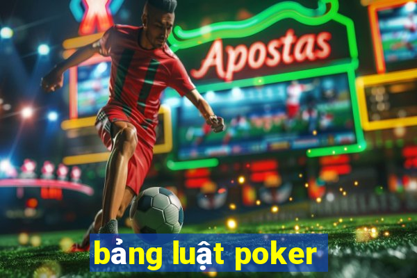 bảng luật poker