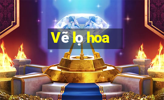 Vẽ lọ hoa