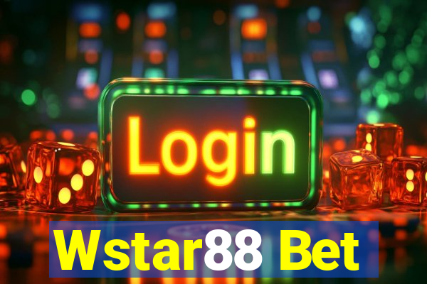 Wstar88 Bet