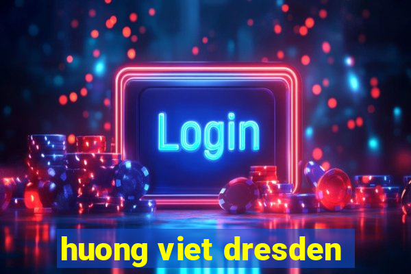 huong viet dresden